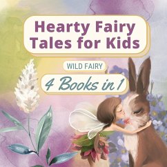 Hearty Fairy Tales for Kids - Fairy, Wild