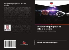 Macroéthique pour le 21ème siècle - Domínguez, Néstor Antonio