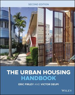 The Urban Housing Handbook - Firley, Eric (University of Miami School of Architecture, FL); Deupi, Victor (University of Miami School of Architecture, FL)