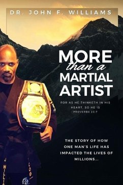 More Than A Martial Artist - Williams, John F.
