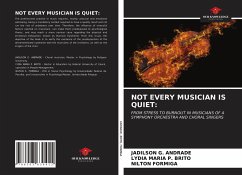 NOT EVERY MUSICIAN IS QUIET: - Andrade, Jadilson G.; Brito, Lydia Maria P.; Formiga, Nilton