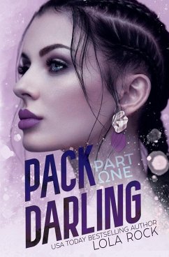 Pack Darling - Part One - Rock, Lola