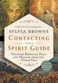 Contacting Your Spirit Guide Contacting Your Spirit Guide
