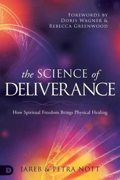 The Science of Deliverance - Nott, Jareb; Nott, Petra