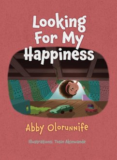 Looking For My Happiness - Olorunnife, Abby