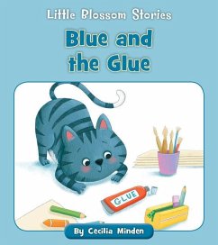 Blue and the Glue - Minden, Cecilia