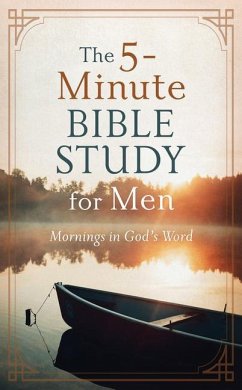 The 5-Minute Bible Study for Men: Mornings in God's Word - Cyzewski, Ed