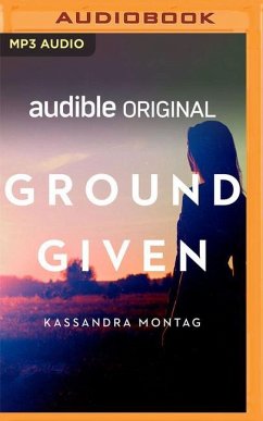 Ground Given - Montag, Kassandra