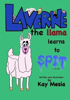 Laverne the Llama learns to Spit - Mesia, Kay