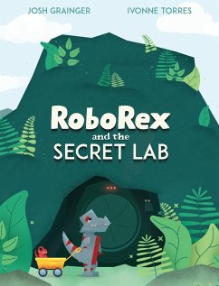 RoboRex and the Secret Lab - Grainger, Josh