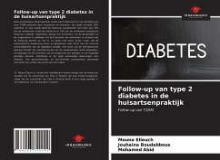 Follow-up van type 2 diabetes in de huisartsenpraktijk - Elleuch, Mouna;Boudabbous, Jouhaina;Abid, Mohamed