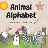 Animal Alphabet by Ethan Joseph: Learn the alphabet with animals, activities and fun facts!