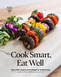 Cook Smart, Eat Well - Bild 1