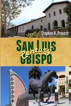 San Luis Obispo Century - Provost, Stephen H