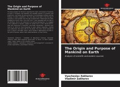 The Origin and Purpose of Mankind on Earth - Zakharov, Vyacheslav; Zakharov, Vladimir
