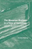 The Moravian Brethren in a Time of Transition: A Socio-Economic Analysis of a Religious Community in Eighteenth-Century Saxony