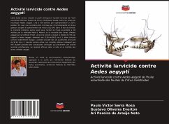 Activité larvicide contre Aedes aegypti - Rosa, Paulo Victor Serra;Everton, Gustavo Oliveira;Neto, Ari Pereira de Araújo