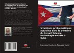 Situations problématiques actuelles dans le domaine du travail Science-technologie-société à Cuba