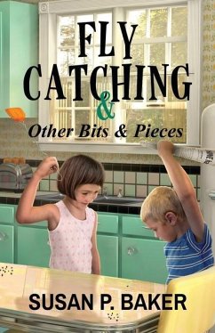 Fly Catching - Baker, Susan P