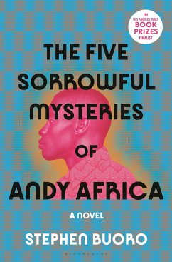 The Five Sorrowful Mysteries of Andy Africa - Buoro, Stephen