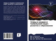 TRIBY V INDII I TAMIL'NOM NADU: razwitie i obrazowanie - Malathi, Dr. S.;Lilian Getzie, Dr. J.;Dzhejms Nil Dewasahaqm, Dr. D.K.