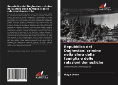 Repubblica del Daghestan: crimine nella sfera della famiglia e delle relazioni domestiche - Dieva, Maya
