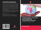 Compreender a Área de Livre Comércio Continental Africana