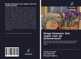 Droge bloemen: Een zegen voor de bloementeelt