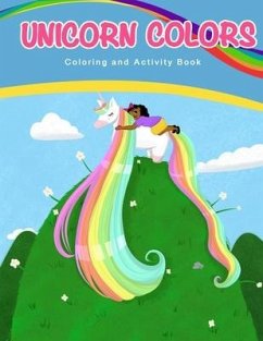 Unicorn Colors: Activity and Coloring Book - Davis Hazelray, Angela