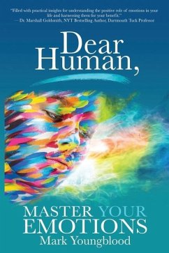 Dear Human: Master Your Emotions - Youngblood, Mark