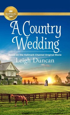 A Country Wedding: Based on a Hallmark Channel Original Movie - Duncan, Leigh