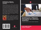 Desbloquear a Máscara: Percepções de Liderança Autêntica