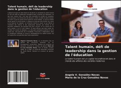 Talent humain, défi de leadership dans la gestion de l'éducation - González Navas, Angela V.;González Navas, María de la Cruz