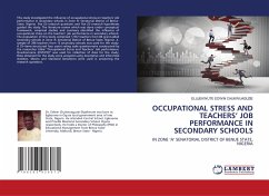 OCCUPATIONAL STRESS AND TEACHERS¿ JOB PERFORMANCE IN SECONDARY SCHOOLS - EDWIN CHUKWUAGUZIE, ELUJEKWUTE