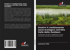 Gestire il cambiamento socio-ecologico nell'Alta Valle dello Zambesi: - Flint, Lawrence