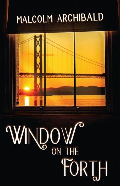 Window on the Forth - Archibald, Malcolm
