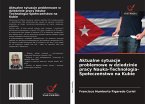 Aktualne sytuacje problemowe w dziedzinie pracy Nauka-Technologia-Spoleczenstwo na Kubie