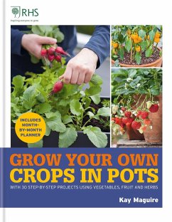 RHS Grow Your Own: Crops in Pots - Maguire, Kay