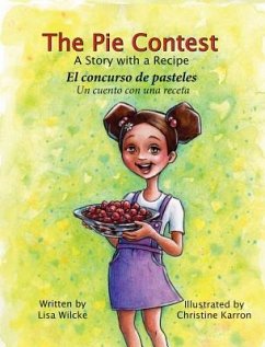 The Pie Contest El concurso de pasteles - Wilcke, Lisa