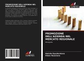 PROMOZIONE DELL'AZIENDA NEL MERCATO REGIONALE