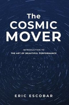 The Cosmic Mover - Escobar, Eric