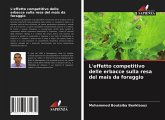 L'effetto competitivo delle erbacce sulla resa del mais da foraggio