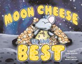 Moon Cheese Is the Best