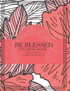 Be Blessed: Coloring Book - Reads, Revelational