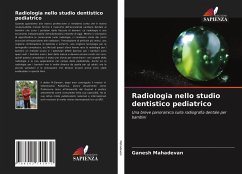 Radiologia nello studio dentistico pediatrico - Mahadevan, Ganesh