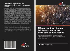 Affrontare il problema del broadcast storm nelle reti ad hoc mobili - Tamrakar, Sitendra