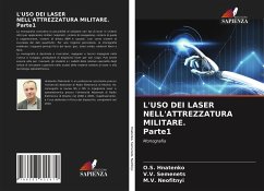 L'USO DEI LASER NELL'ATTREZZATURA MILITARE. Parte1 - Hnatenko, O. S.; Semenets, V. V.; Neofitnyi, M. V.