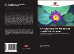 Art-thérapie en médecine psychosomatique - Dolce, Sylvia