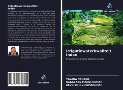 Irrigatiewaterkwaliteit Index - NANDINI, YALAKA;MANOJ KUMAR, NAGABABU;H.V.HEMAKUMAR, DEVOJEE