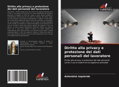 Diritto alla privacy e protezione dei dati personali del lavoratore - Izquierdo, Antonieta